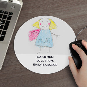 Image of a round mouse mat that can be personalised with your childs own art work. You can choose to have the artwork fill the entire mouse mat or you can add your own text which will be printed underneath the artwork.